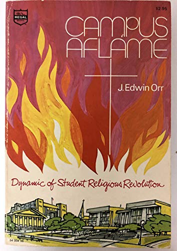 Campus aflame; dynamic of student religious revolution,