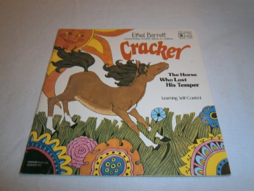 Cracker: The horse who lost his temper (Stories to grow on)