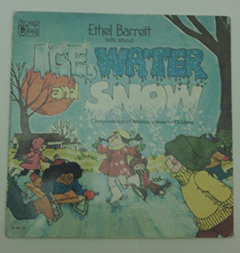 Ice Water and Snow (STORIES TO GROW ON II)