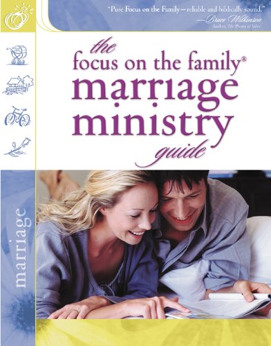 The Focus on the Family Marriage Ministry Guide (Focus On The Family Marriage Series)
