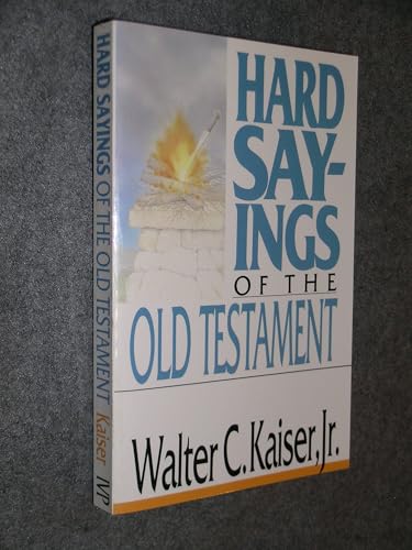 Hard Sayings of the Old Testament