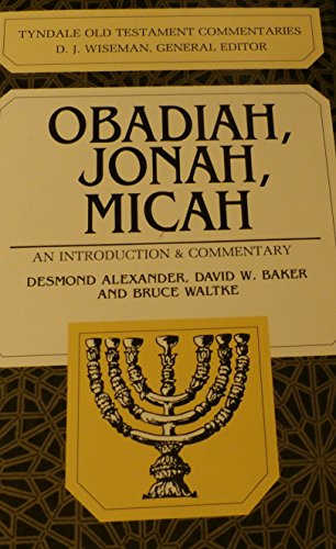 Obadiah, Jonah, Micah (Tyndale Old Testament Commentaries)