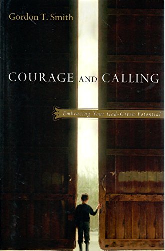 Courage and Calling: Embracing Your God-Given Potential
