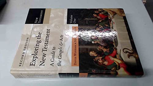 Exploring the New Testament: A Guide to the Gospels & Acts