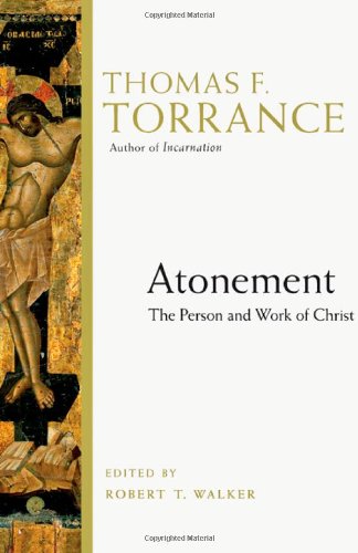 Atonement: The Person and Work of Christ