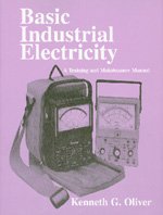 Basic Industrial Electricity: A Training and Maintenance Manual