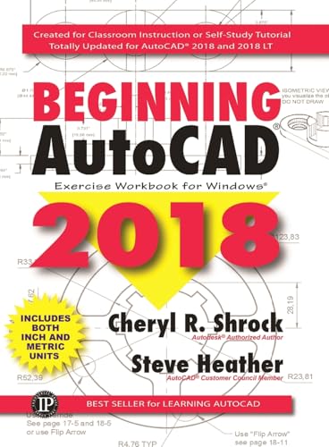 Beginning AutoCAD® 2018: Exercise Workbook (Volume 1)