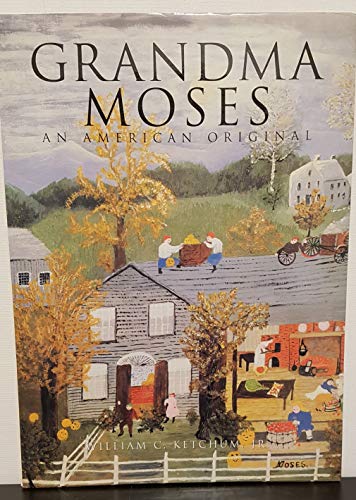 Grandma Moses: An American Original (American Art)