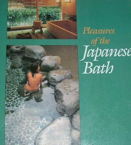Pleasures of the Japanese Bath: Furo