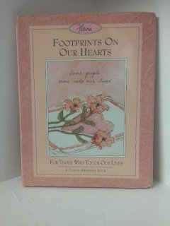 Footprints on Our Hearts/for Those Who Touch Our Lives (A Flavia Greeting Book)