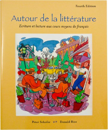 Autour de la Litterature: Ecriture et Lecture aux Cours Moyens de Francais