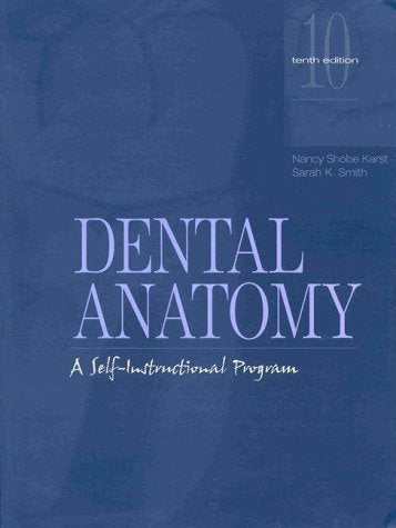 Dental Anatomy: A Self-Instructional Program