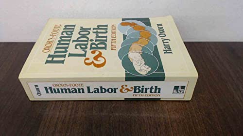 Oxorn-Foote Human Labor and Birth