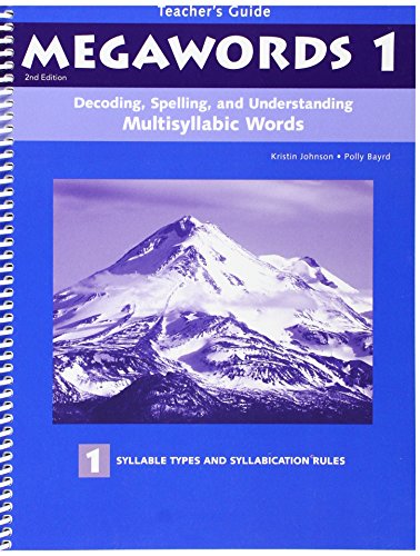 Decoding, Spelling, and Understanding Multisyllabic Words: Syllable Types and Cyllabication Rules (Megawords, 1)