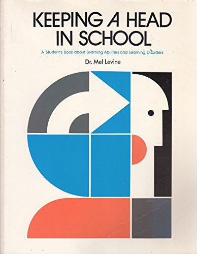 Keeping a Head in School: A Student's Book About Learning Abilities and Learning Disorders