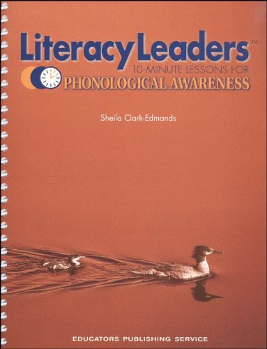 Literacy Leaders:10-minute Lessons for Phonological Awareness