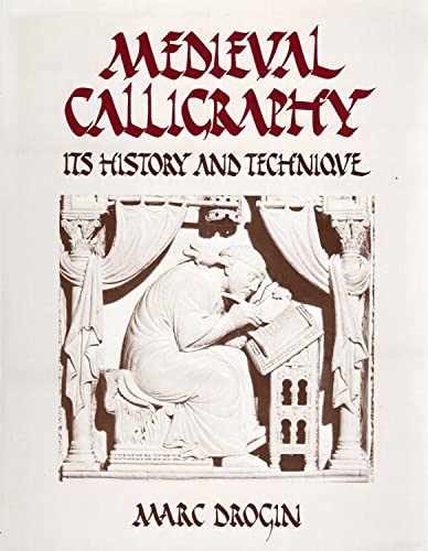 Medieval calligraphy, its history and technique