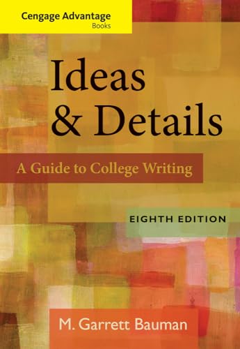 Ideas and Details: A Guide to College Writing