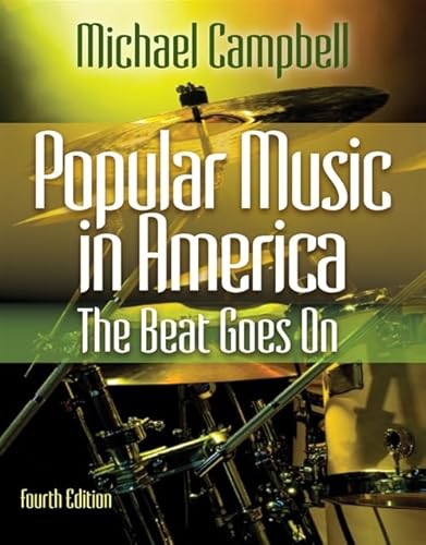 Popular Music in America: The Beat Goes on