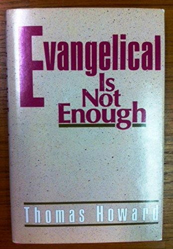 Evangelical Is Not Enough