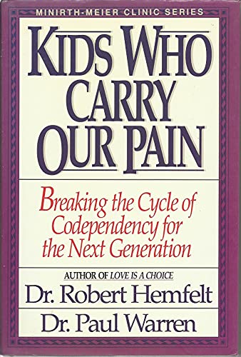 Kids Who Carry Our Pain: Breaking the Cycle of Codependency for the Next Generation
