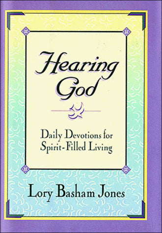Hearing God/Daily Devotions for Spirit-Filled Living