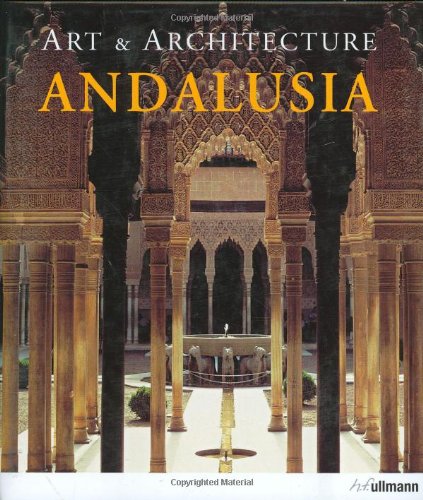 Andalusia: Art & Architecture