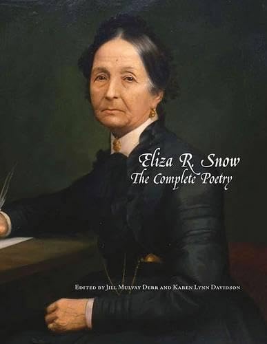 Eliza R Snow: The Complete Poetry (Documents in Latter-day Saint History)