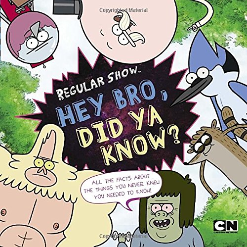 Hey Bro, Did Ya Know? (Regular Show)