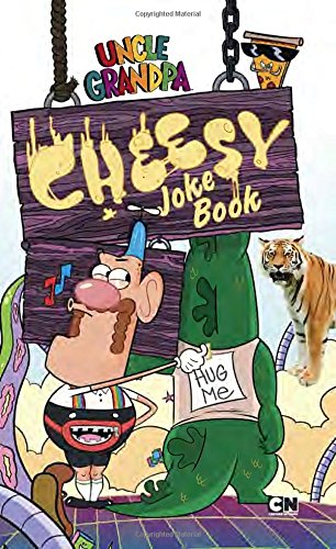 Cheesy Joke Book (Uncle Grandpa)