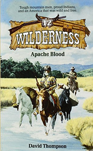 Apache Blood (Wilderness, #12)