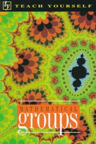 Mathematical Groups (Teach Yourself)