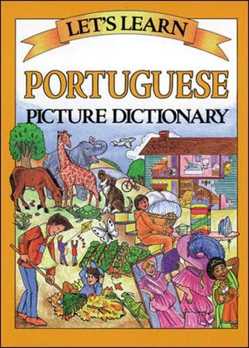 Let's Learn Portuguese Picture Dictionary (Let's Learn Picture Dictionary Series) (English and Portuguese Edition)