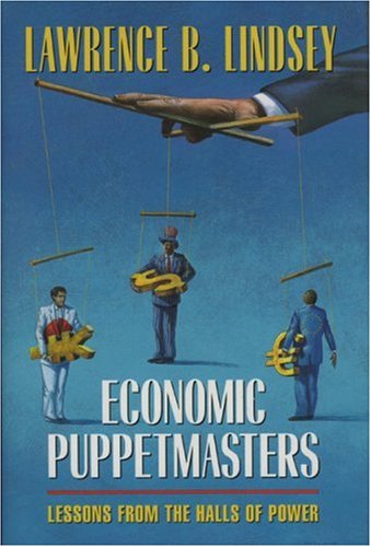 Economic Puppetmasters: Lessons From the Halls of Power