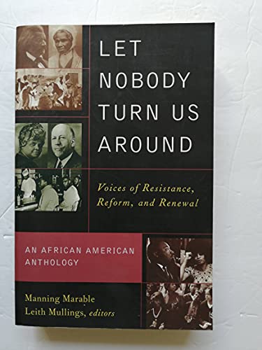 Let Nobody Turn Us Around: Voices of Resistance, Reform, and Renewal