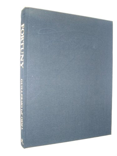 Mariano Fortuny, His Life and Work