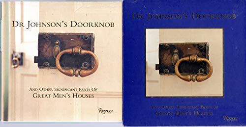 Dr. Johnson's Doorknob: And Other Significant Parts of Great Men's Houses
