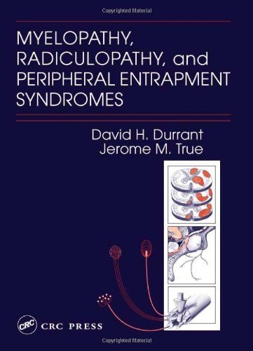 Myelopathy, Radiculopathy, and Peripheral Entrapment Syndromes