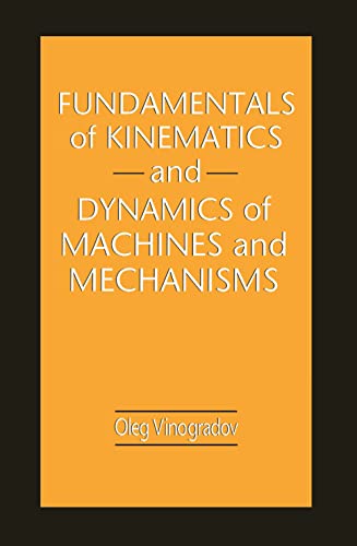 Fundamentals of Kinematics and Dynamics of Machines and Mechanisms