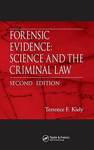 Forensic Evidence: Science and the Criminal Law, Second Edition