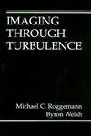 Imaging Through Turbulence (Laser & Optical Science & Technology)
