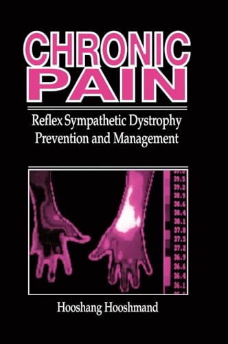 Chronic Pain: Reflex Sympathetic Dystrophy, Prevention, and Management