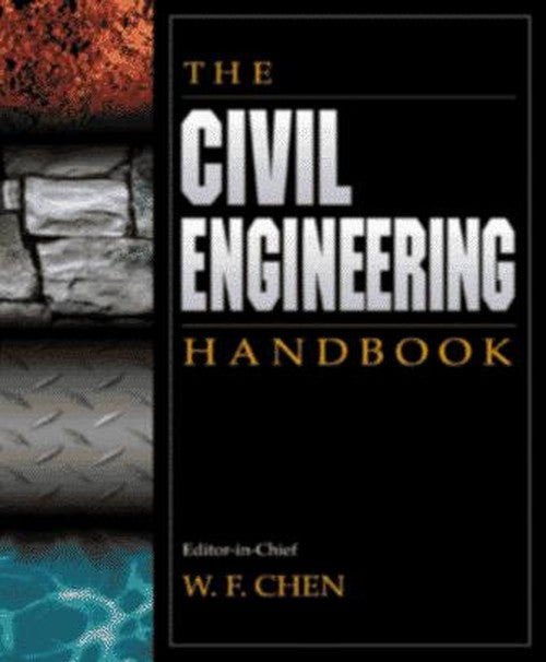 The Civil Engineering Handbook, Second Edition (New Directions in Civil Engineering)