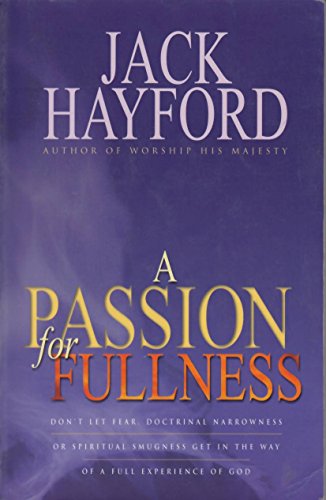 A Passion for Fullness