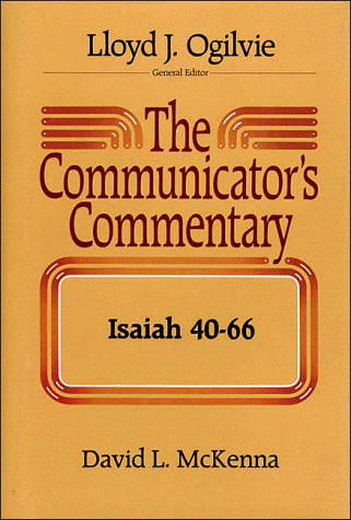 Isaiah 40-66 (COMMUNICATOR'S COMMENTARY OT)
