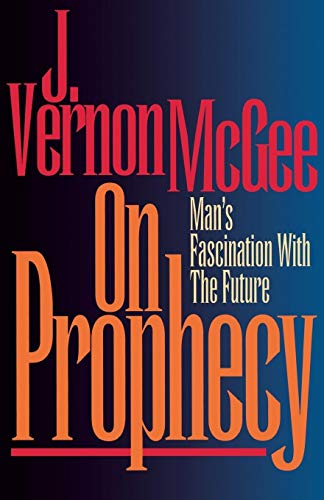 On Prophecy: Thru the Bible