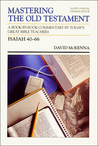 Isaiah 40-66 (Mastering the Old Testament)