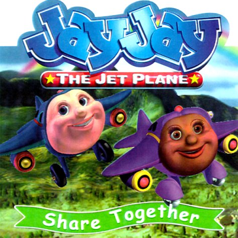 Jay Jay the Jet Plane: Share Together