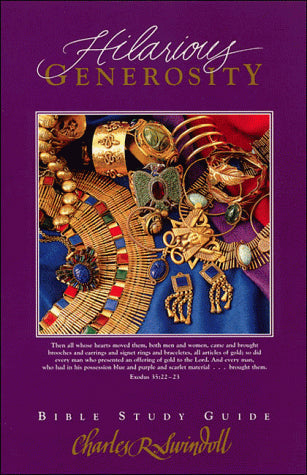 Hilarious Generosity (Swindoll Bible Study Guide)