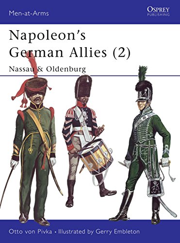 Napoleon's German Allies (2) : Nassau and Oldenburg (Men at Arms Series, 43)